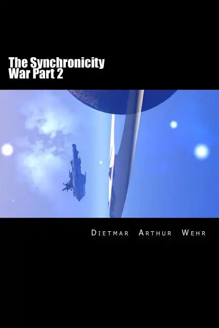 The Synchronicity War Part 2 - Paperback