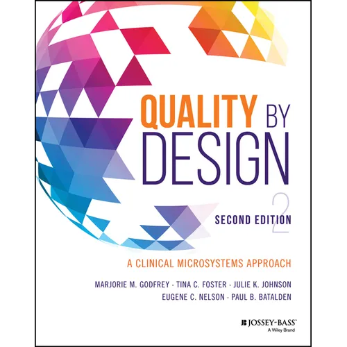 Quality by Design: A Clinical Microsystems Approach - Paperback