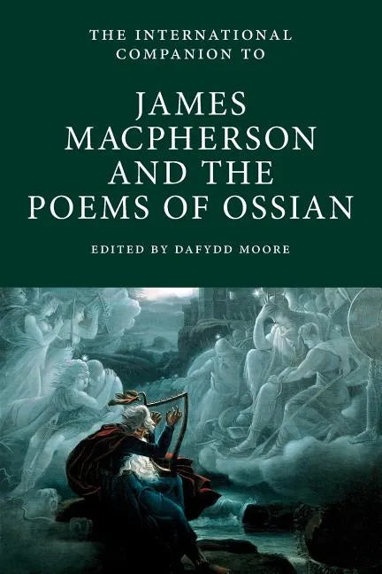 International Companion to James Macpherson and The Poems of Ossian - Paperback