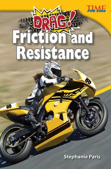 Drag! Friction and Resistance - Paperback
