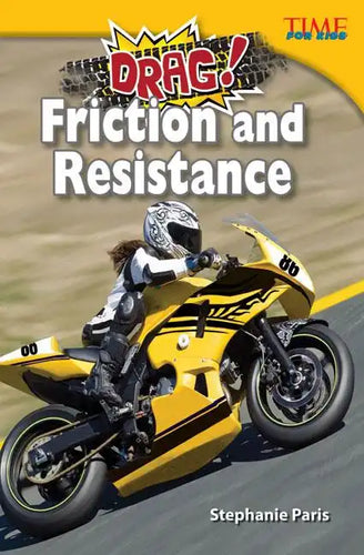 Drag! Friction and Resistance - Paperback