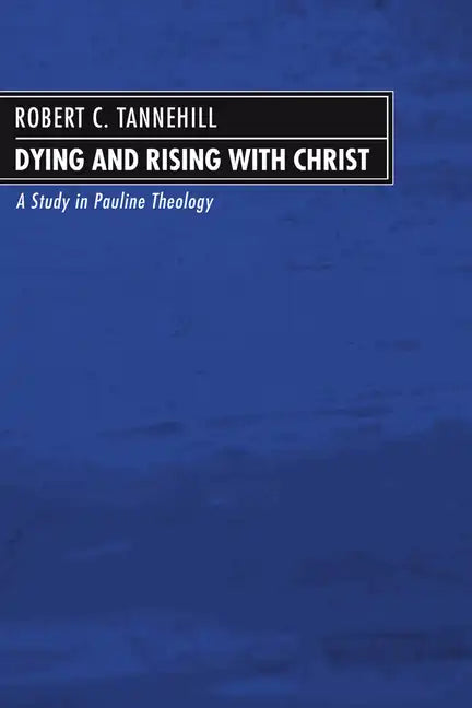 Dying and Rising with Christ - Paperback