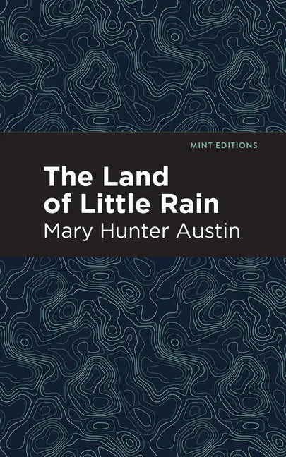 The Land of Little Rain - Paperback