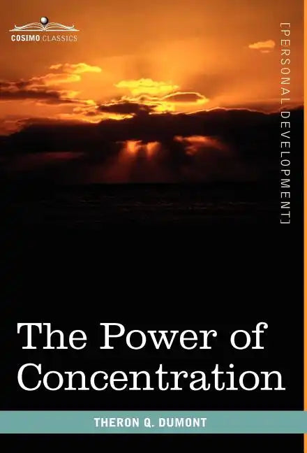 The Power of Concentration - Hardcover