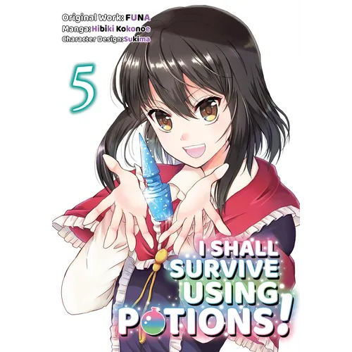 I Shall Survive Using Potions (Manga) Volume 5: Volume 5 - Paperback