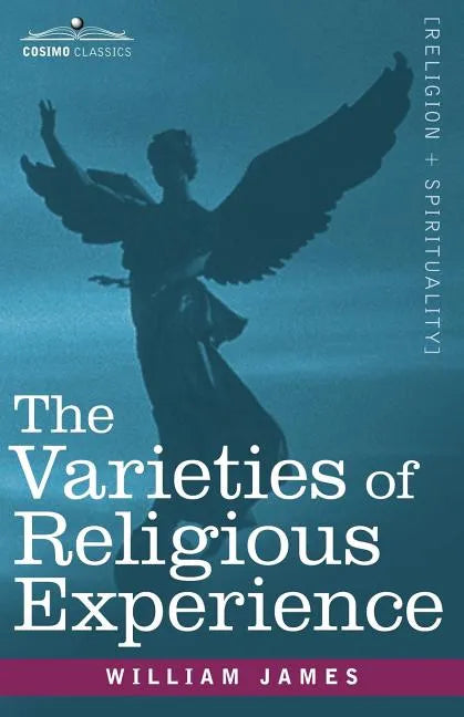 The Varieties of Religious Experience - Paperback