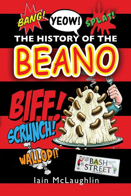 The History of the Beano - Hardcover
