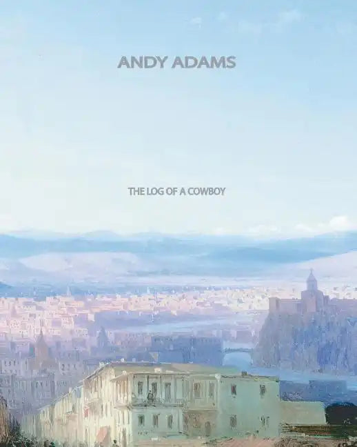 The Log of a Cowboy - Paperback