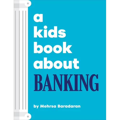 A Kids Book about Banking - Hardcover