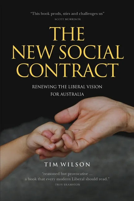 The New Social Contract: Renewing the liberal vision for Australia - Paperback
