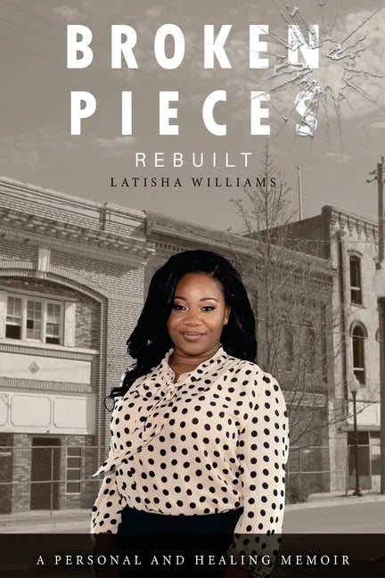 Broken Pieces Rebuilt - Paperback