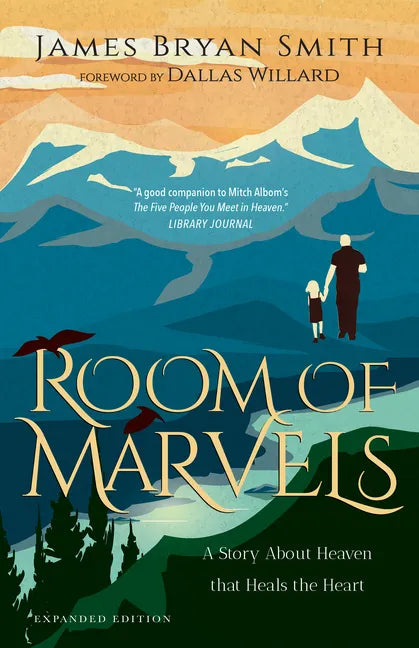 Room of Marvels: A Story about Heaven That Heals the Heart - Paperback