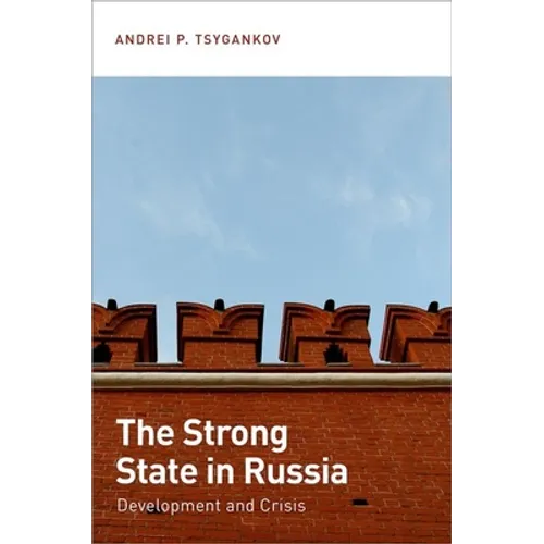 Strong State in Russia: Development and Crisis - Paperback