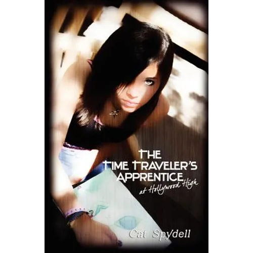 The Time Traveler's Apprentice at Hollywood High - Paperback