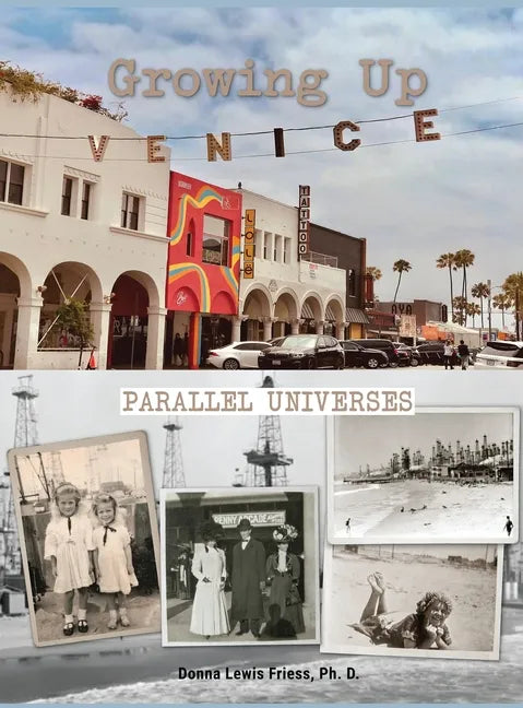 Growing Up Venice: Parallel Universes - Hardcover