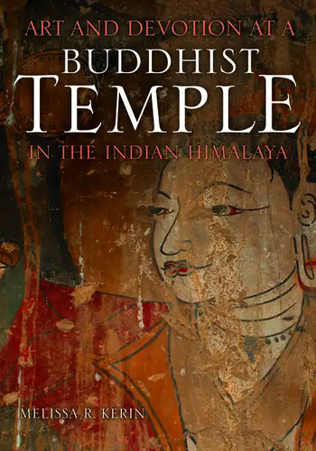 Art and Devotion at a Buddhist Temple in the Indian Himalaya - Hardcover