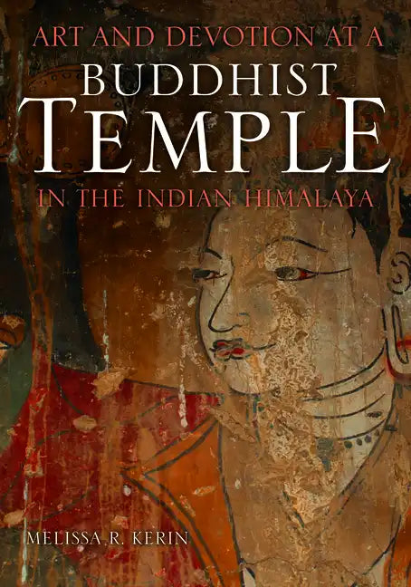 Art and Devotion at a Buddhist Temple in the Indian Himalaya - Hardcover