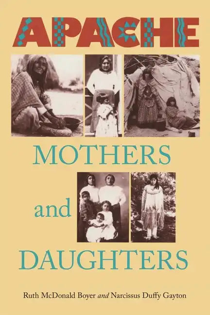 Apache Mothers and Daughters - Paperback