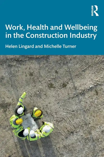 Work, Health and Wellbeing in the Construction Industry - Paperback