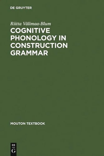 Cognitive Phonology in Construction Grammar - Paperback