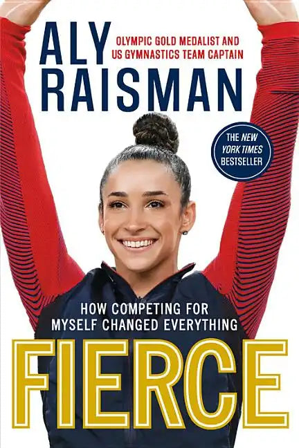 Fierce: How Competing for Myself Changed Everything - Paperback