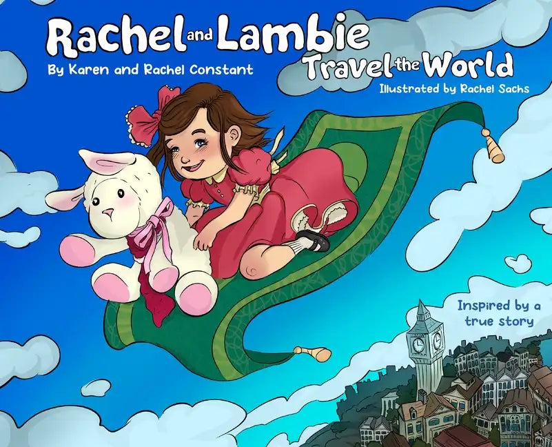 Rachel and Lambie Travel the World - Hardcover