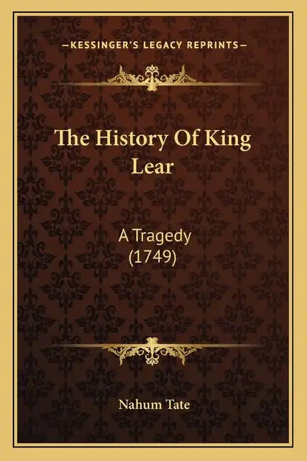 The History Of King Lear: A Tragedy (1749) - Paperback