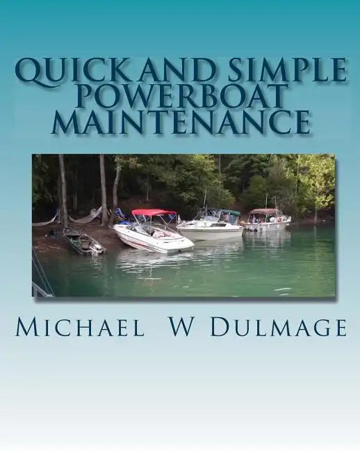 Quick and Simple Powerboat Maintenance - Paperback