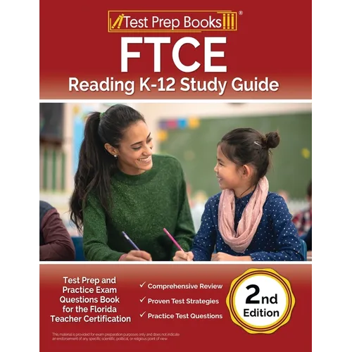 FTCE Reading K-12 Study Guide: Test Prep and Practice Exam Questions Book for the Florida Teacher Certification [2nd Edition] - Paperback