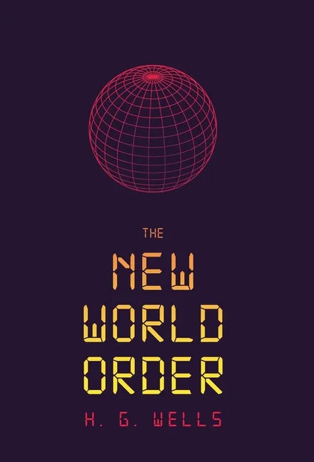 The New World Order - Hardcover