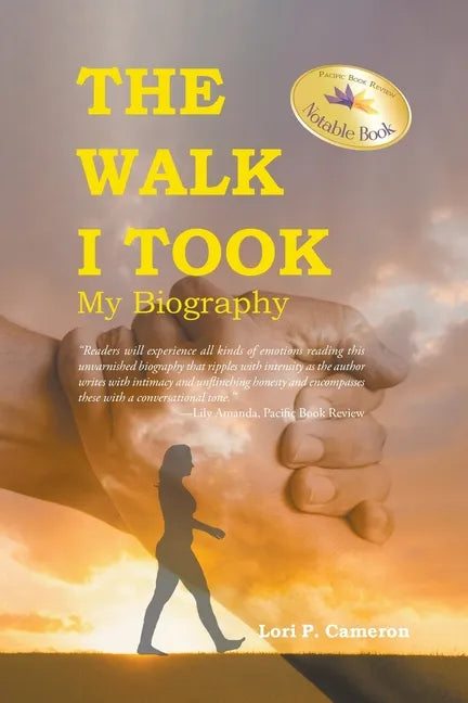 The Walk I Took: My Biography - Paperback