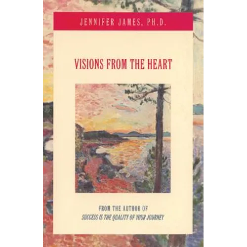 Visions from the Heart - Paperback