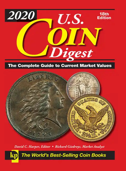 2020 U.S. Coin Digest: The Complete Guide to Current Market Values - Spiral
