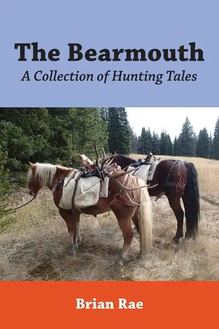 The Bearmouth: A Collection of Hunting Tales - Paperback