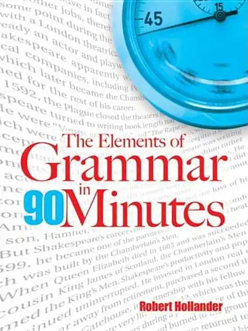 The Elements of Grammar in 90 Minutes - Paperback