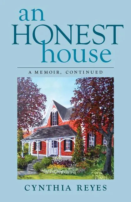 An Honest House: A Memoir, Continued - Paperback
