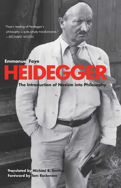 Heidegger: The Introduction of Nazism Into Philosophy in Light of the Unpublished Seminars of 1933-1935 - Paperback