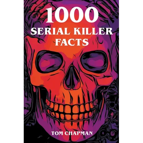 1000 Serial Killer Facts - Paperback