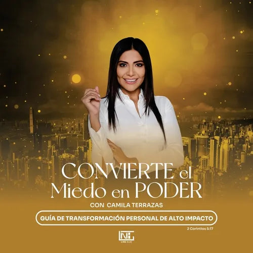 Convierte el Miedo en Poder: Con Camila Terrazas - Paperback