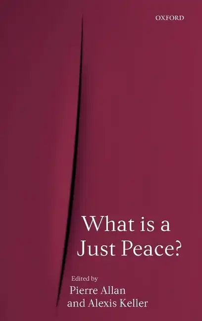 What Is a Just Peace? - Hardcover