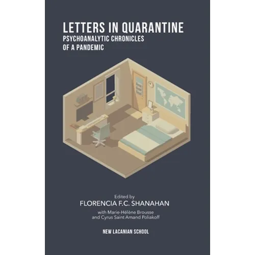 Letters in Quarantine: Psychoanalytic Chronicles of a Pandemic - Paperback
