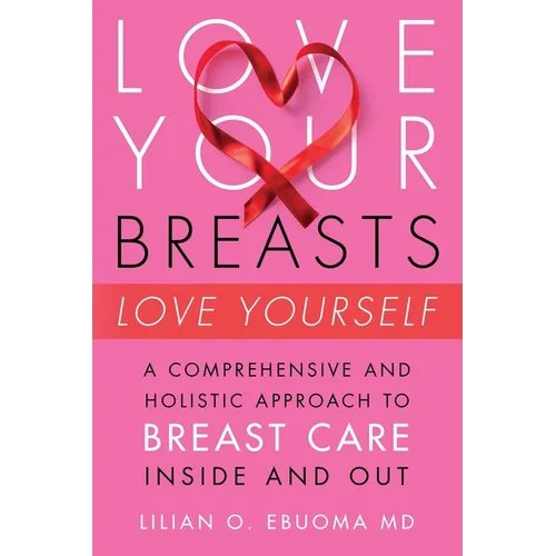 Love Your Breasts, Love Yourself - Paperback