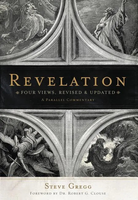 Revelation: Four Views: A Parallel Commentary - Paperback