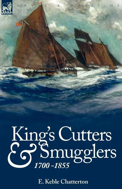 King's Cutters and Smugglers: 1700-1855 - Paperback