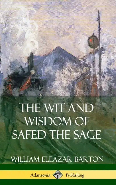 The Wit and Wisdom of Safed the Sage (Hardcover) - Hardcover