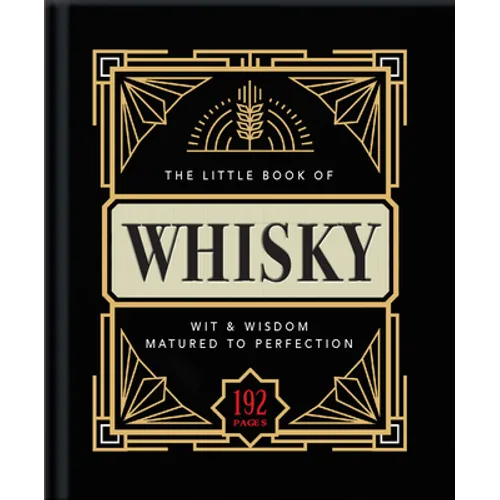 The Little Book of Whisky: Matured to Perfection - Hardcover