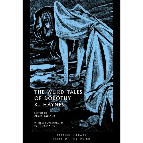 The Weird Tales of Dorothy K. Haynes: Volume 54 - Paperback