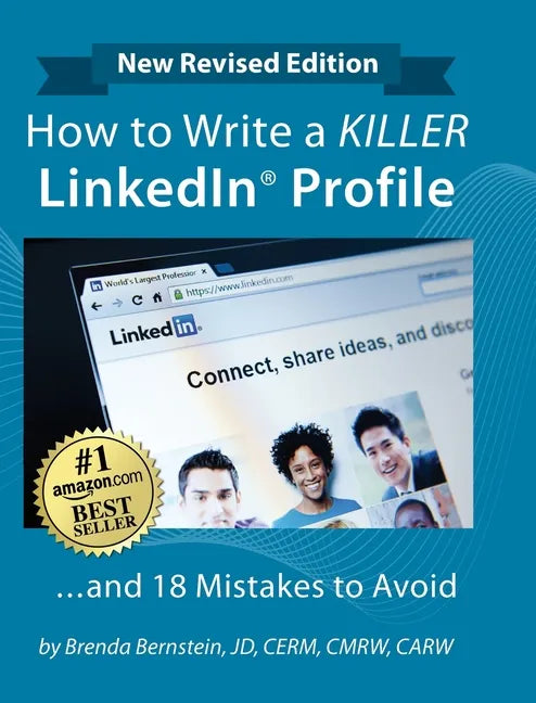 How to Write a KILLER LinkedIn Profile... And 18 Mistakes to Avoid: Updated for 2022 (16th Edition) - Hardcover