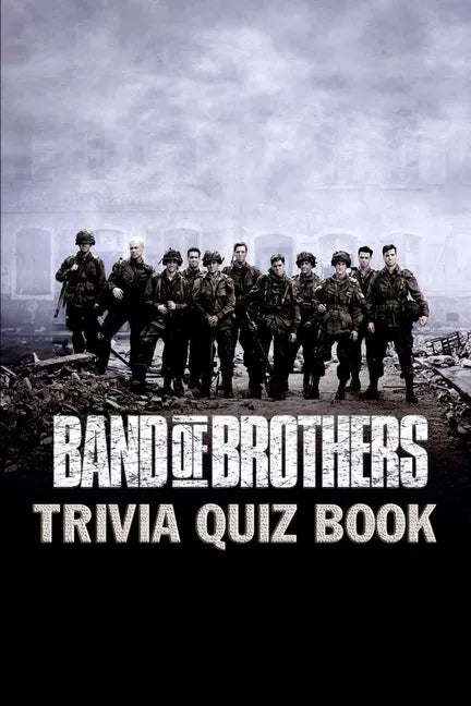 Band of Brothers: Trivia Quiz Book - Paperback