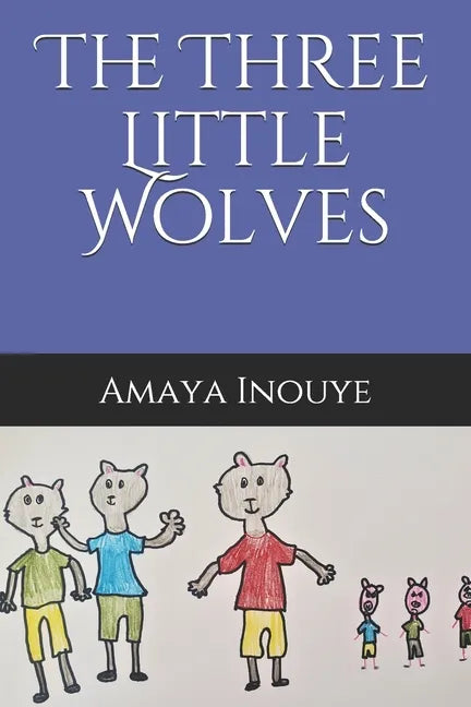 The Three Little Wolves - Paperback